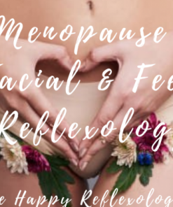 Menopause - Face and Foot Reflexology (100 mins)